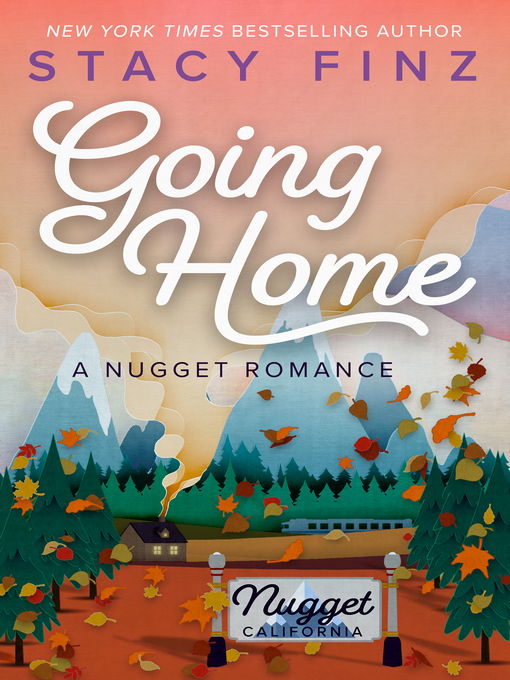 Title details for Going Home by Stacy Finz - Wait list
